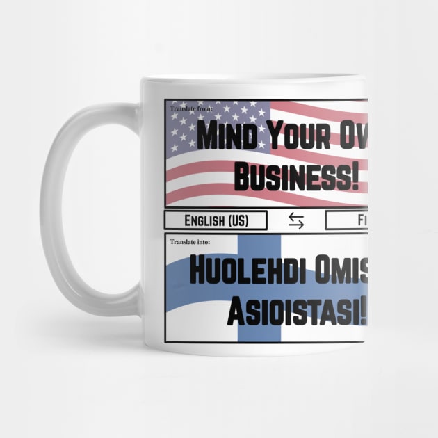 Mind Your Own Business! by JFE Designs